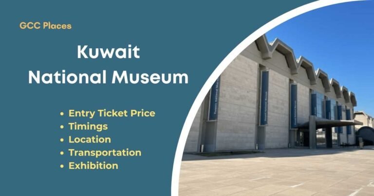Kuwait National Museum: Ticket Prices, Timings & Location