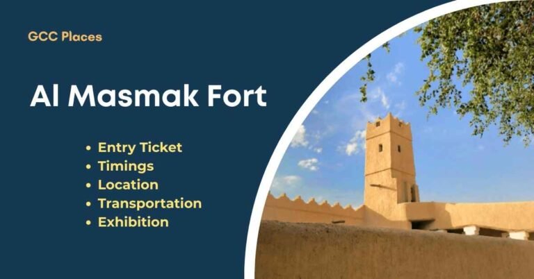 Al Masmak Fort Riyadh: Visiting Hours, Location & Ticket
