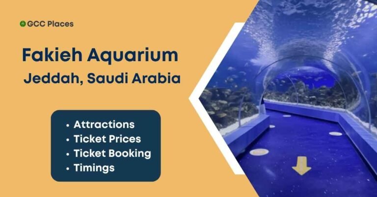 Fakieh Aquarium Jeddah: Ticket Price, Timing & Location