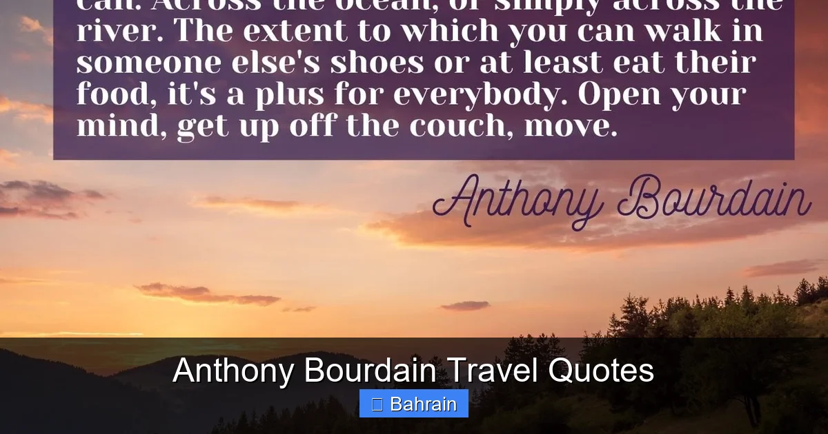 Anthony Bourdain Travel Quotes