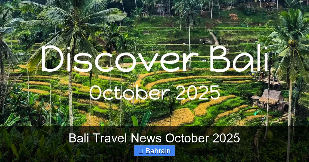 Bali Travel News October 2025