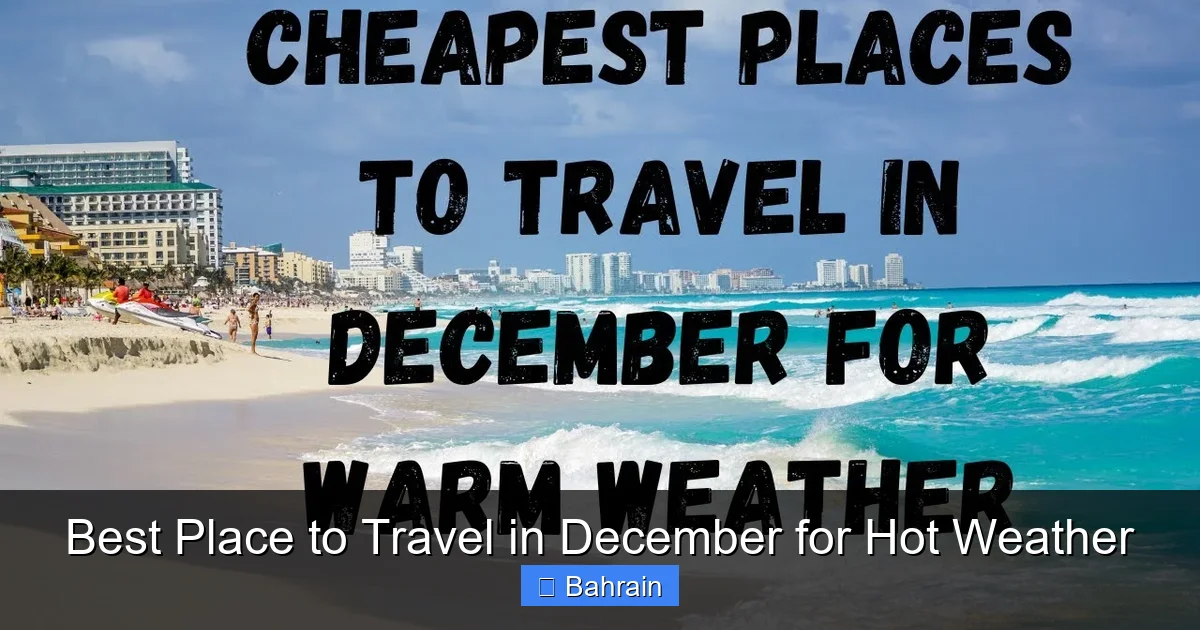Best Place to Travel in December for Hot Weather