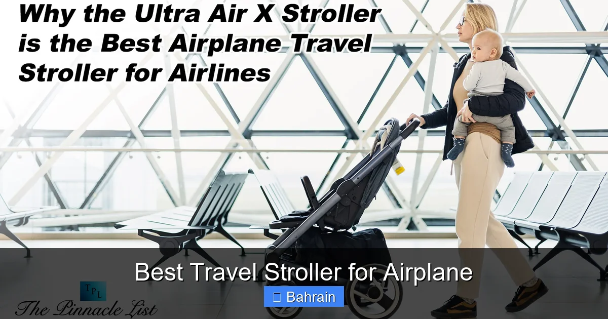 Best Travel Stroller for Airplane