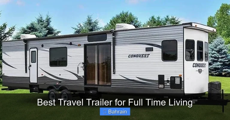 Best Travel Trailer for Full Time Living