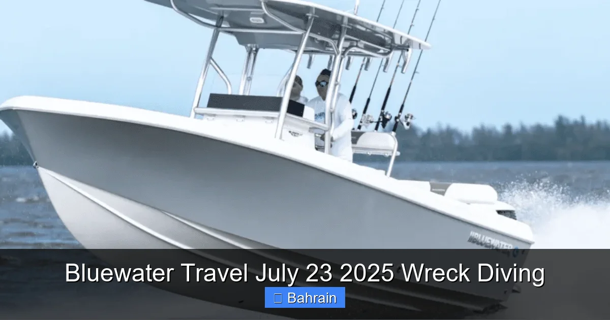 Bluewater Travel July 23 2025 Wreck Diving