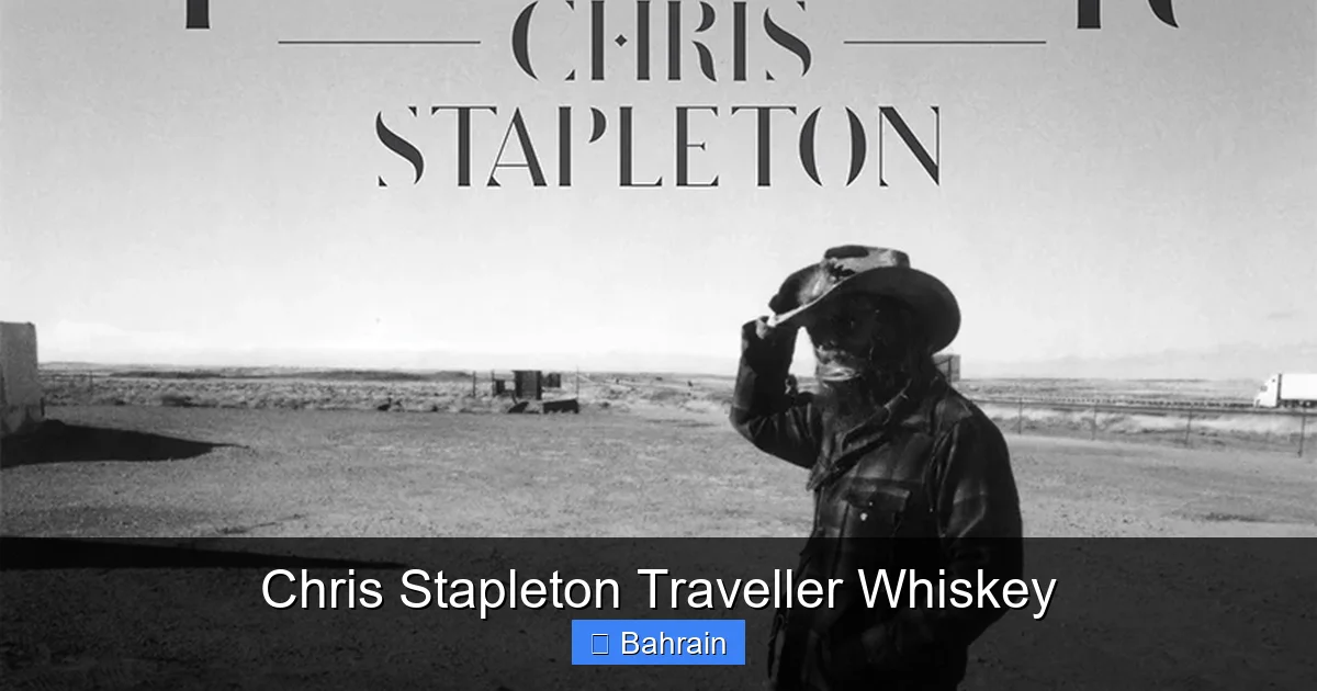 Chris Stapleton Traveller Whiskey