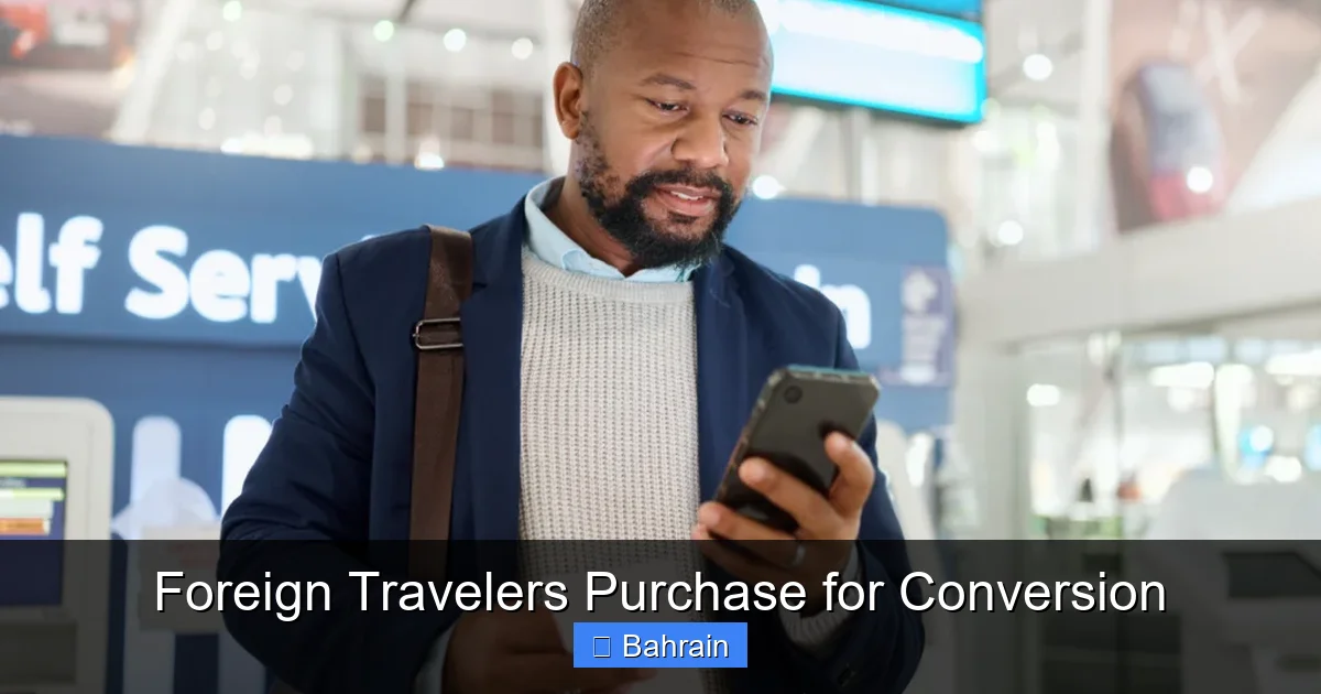 Foreign Travelers Purchase for Conversion