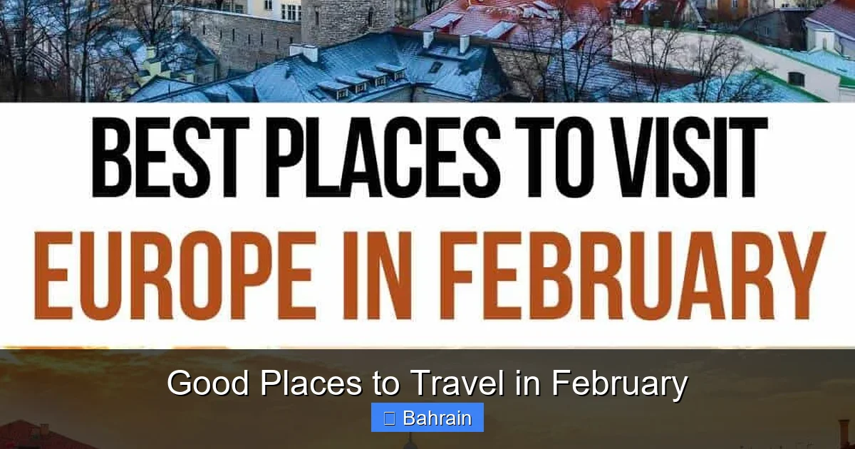 Good Places to Travel in February