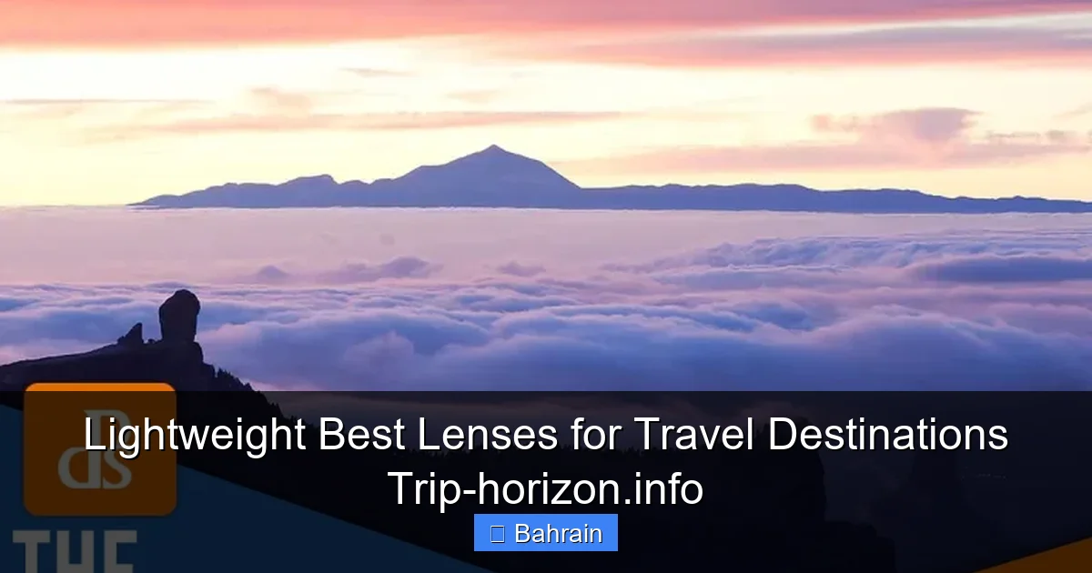 Lightweight Best Lenses for Travel Destinations Trip-horizon.info