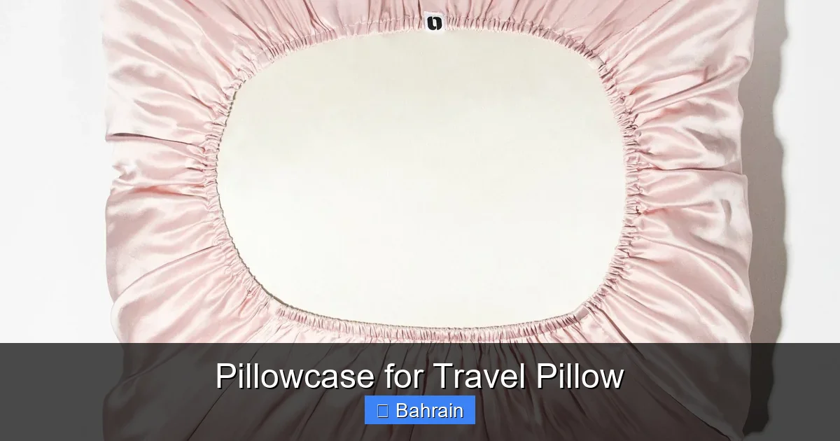 Pillowcase for Travel Pillow