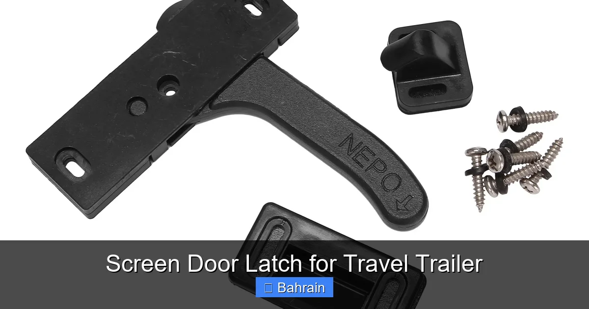 Screen Door Latch for Travel Trailer