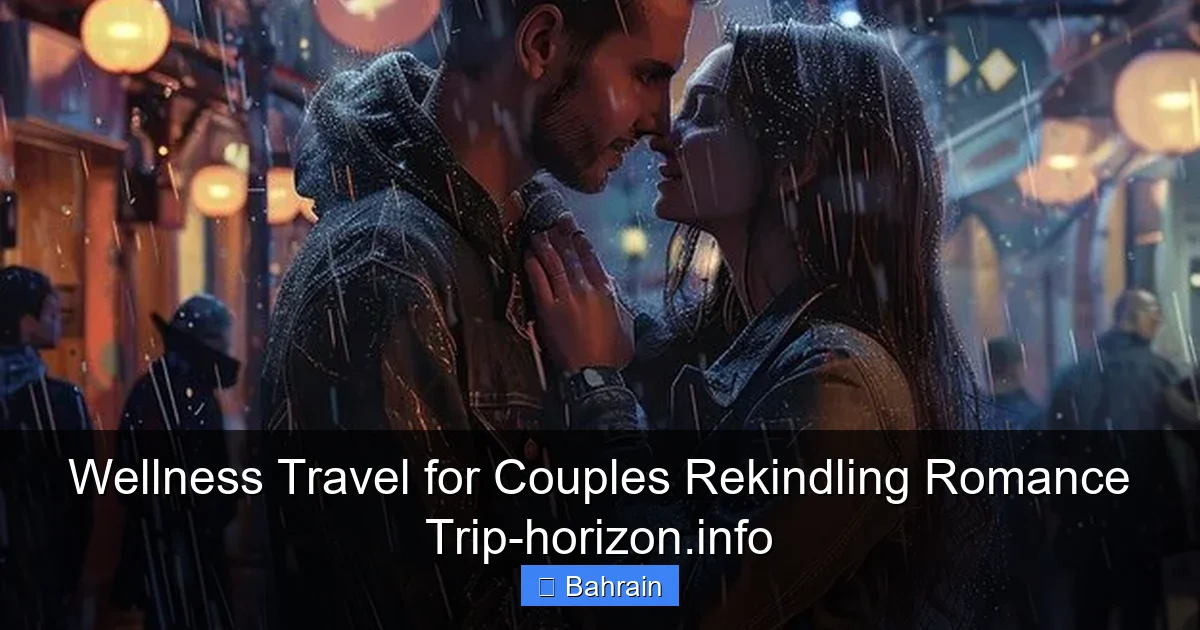 Wellness Travel for Couples Rekindling Romance Trip-horizon.info