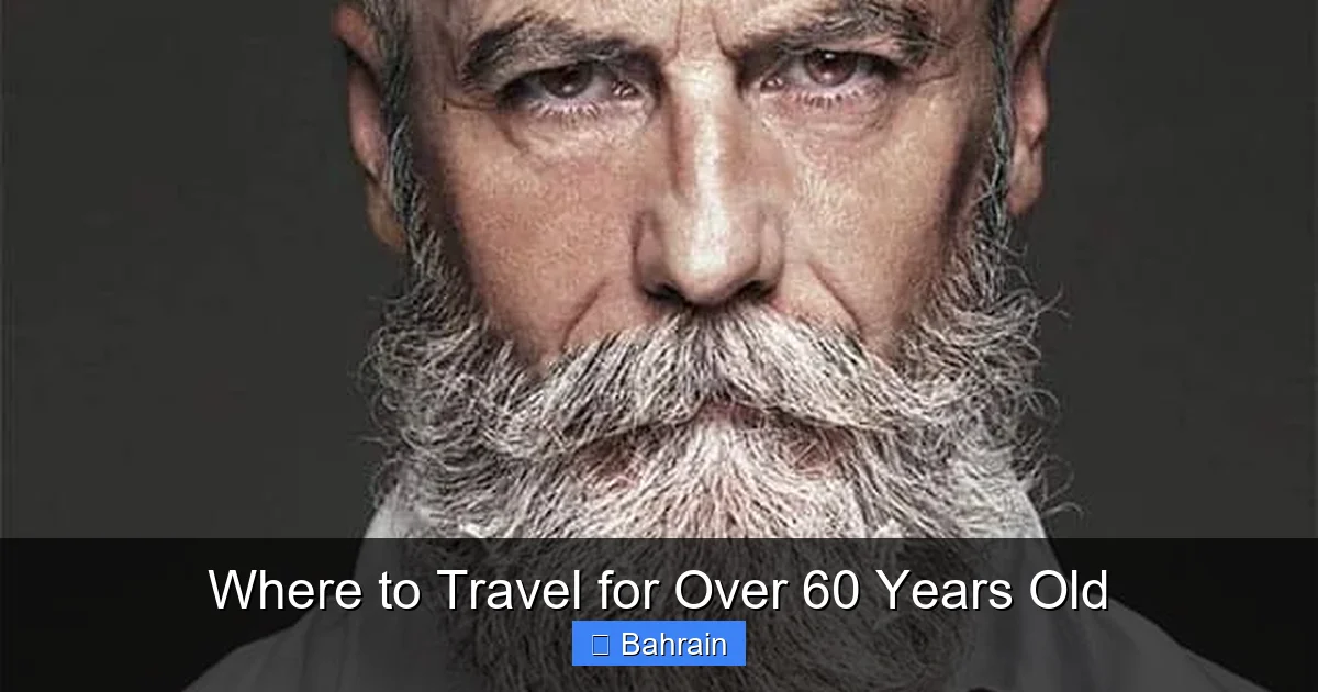 Where to Travel for Over 60 Years Old